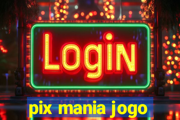 pix mania jogo